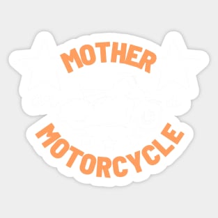 Mother on a Motorcycle Sticker